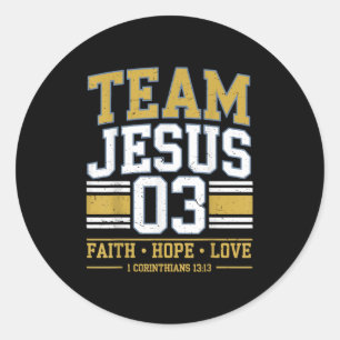 Team Jesus 03 Christian Faith Men Teen Girl Toddle Classic Round Sticker