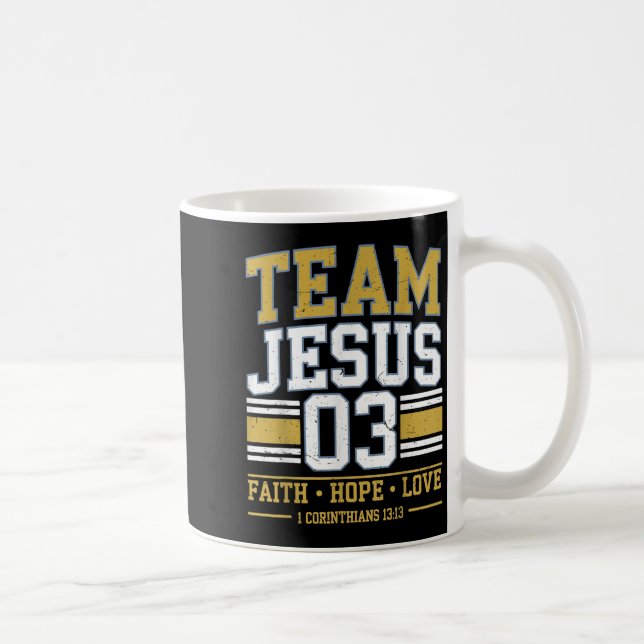 Team Jesus 03 Christian Faith Men Teen Girl Toddle Coffee Mug (Right)