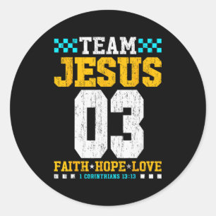 Team Jesus 03 Faith Hope Love Christian Bible Vers Classic Round Sticker