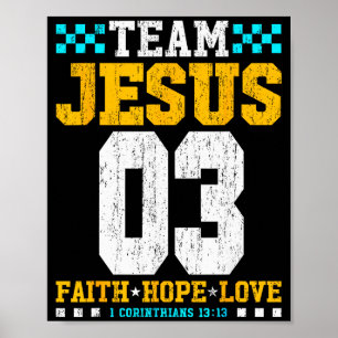 Team Jesus 03 Faith Hope Love Christian Bible Vers Poster