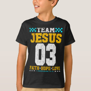 Team Jesus 03 Faith Hope Love Christian Bible Vers T-Shirt