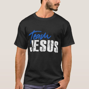Team Jesus Christ Christian God Catholic Orthodox T-Shirt