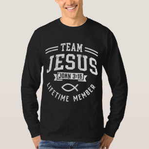 Team Jesus John 316 Lifetime Member God Christian  T-Shirt