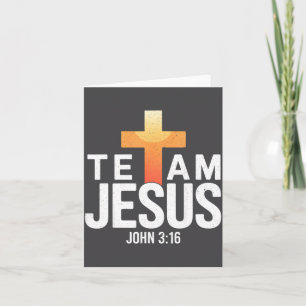 Team Jesus John 3_16 - Christian Religious Bible C Card