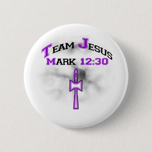 Team Jesus Mark 12:30 6 Cm Round Badge