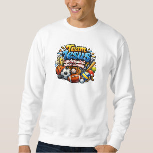 Team JESUS undefeated since eternity - Christian Sweatshirt