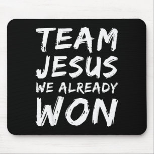 Team Jesus We Already Won Christian Faith Believer Mouse Mat