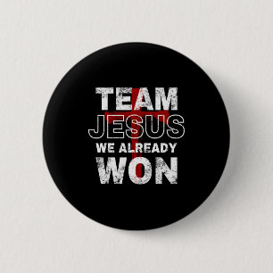 Team Jesus We Already Won Christian Faith Cross 6 Cm Round Badge