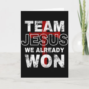 Team Jesus We Already Won Christian Faith Cross Card
