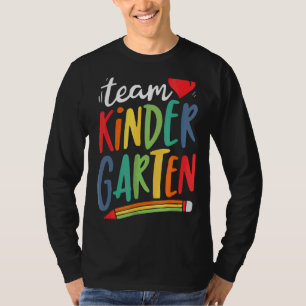Team Kindergarten Last Day Of School T-Shirt