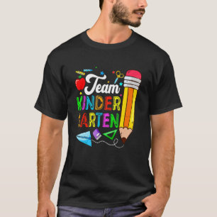 Team Kindergarten Preschool Teacher Back To School T-Shirt