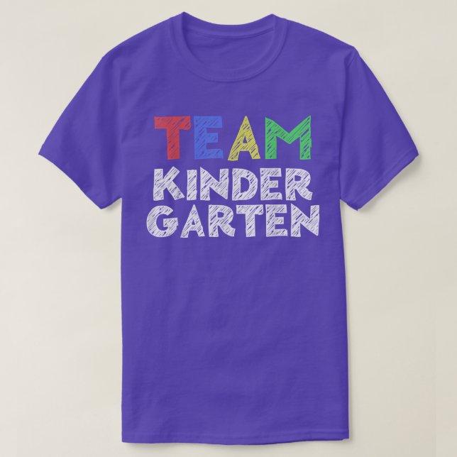 Team Kindergarten T-Shirt Back To School Shirt T-S (Design Front)