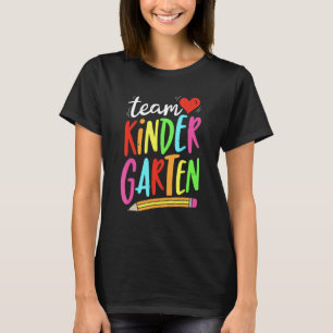 Team Kindergarten Teacher Student Back To School T-Shirt