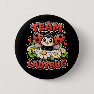 Team Ladybug 6 Cm Round Badge
