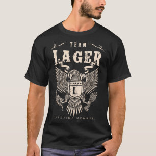 TEAM LAGER Lifetime Member. T-Shirt