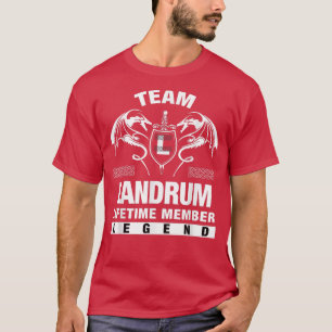 Team LANDRUM Lifetime Member Gifts T-Shirt
