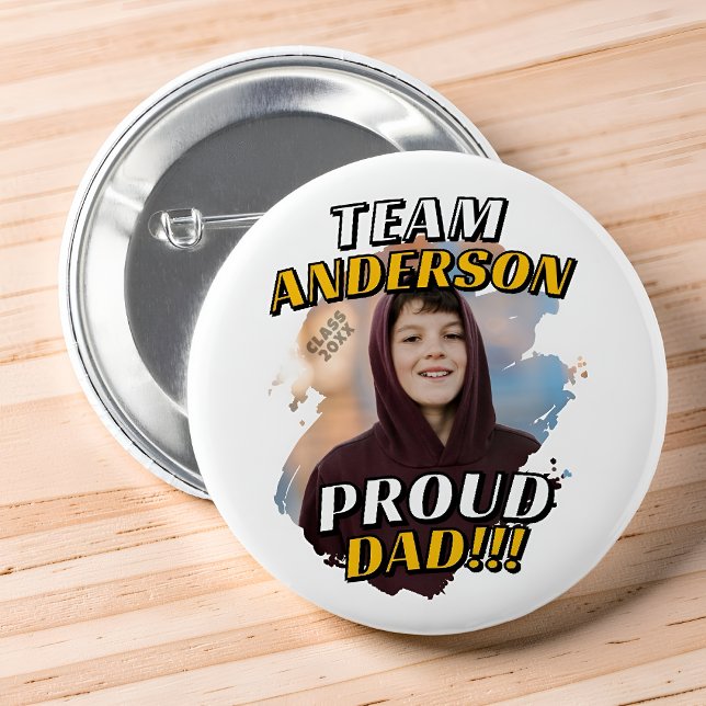 Team [Last Name] Proud Dad Graduation Photo 6 Cm Round Badge (Creator Uploaded)