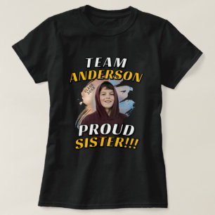 Team [Last Name] Proud Sister Graduation Photo T-Shirt
