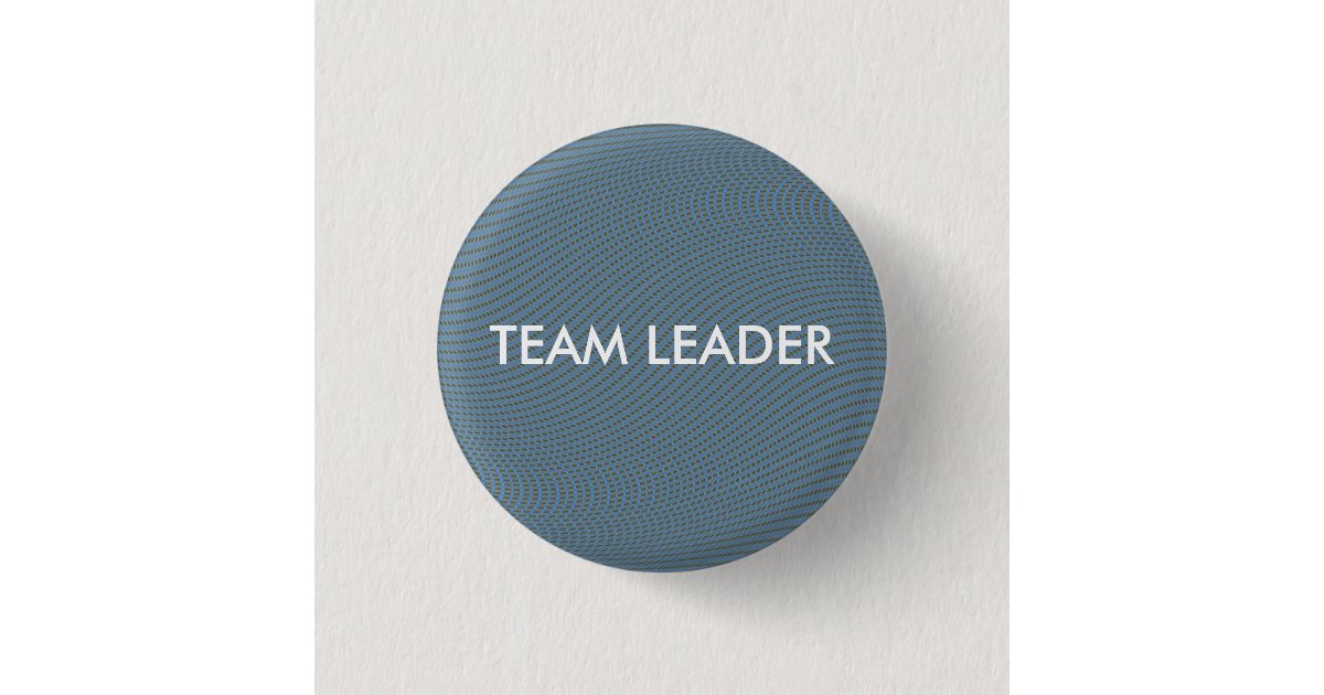 TEAM LEADER 3 CM ROUND BADGE Zazzle