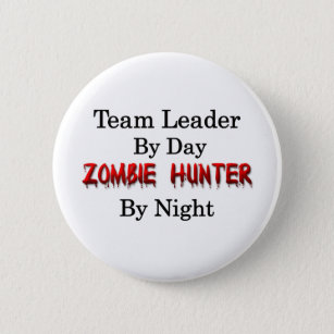 Team Leader/Zombie Hunter 6 Cm Round Badge