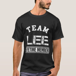 Team Lee Lifetime Member Last Name Family Gift T-Shirt