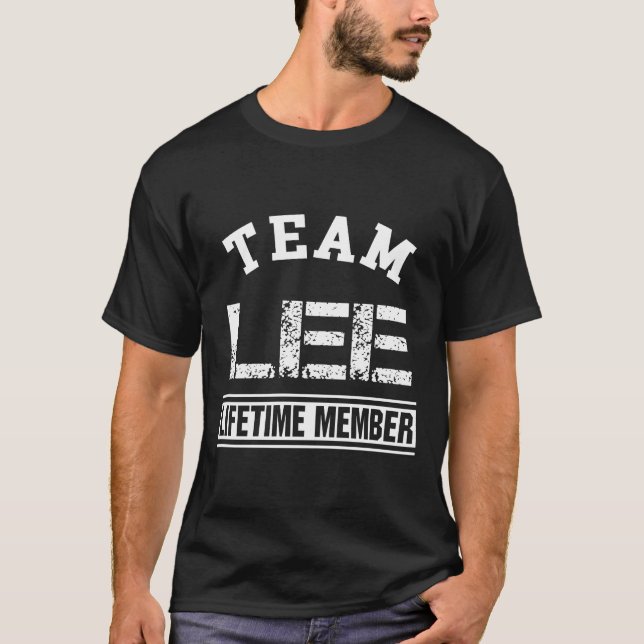 Team Lee Lifetime Member Last Name Family Gift T-Shirt (Front)