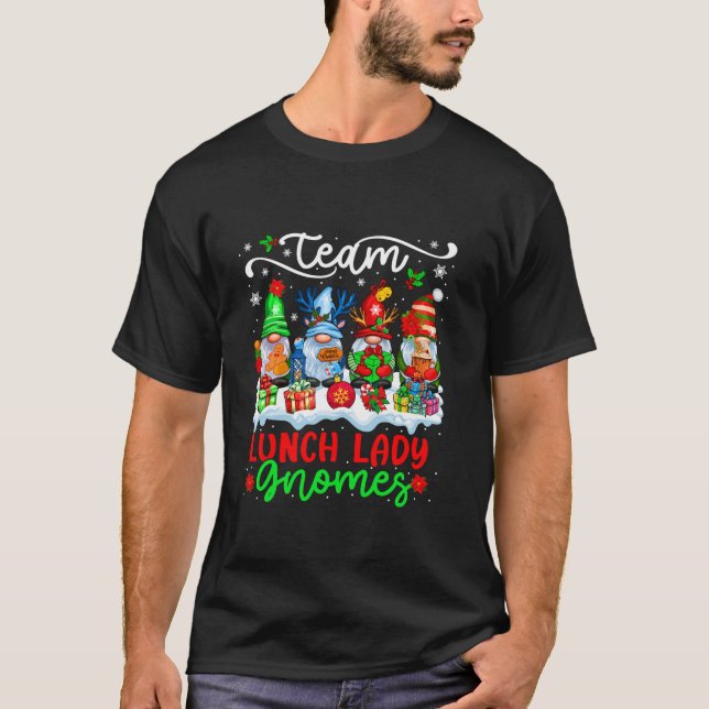 Team Lunch Lady Gnomes Christmas Group Gnomes Prou T-Shirt (Front)