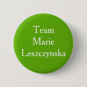 Team Marie Leszczynska 6 Cm Round Badge