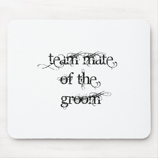 Team Mate of the Groom Mouse Mat (Front)