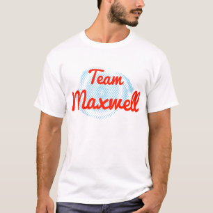 Team Maxwell T-Shirt