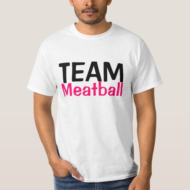 Team meeaattball! T-Shirt (Front)