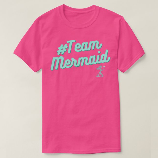 Team Mermaid 1 T-Shirt (Design Front)