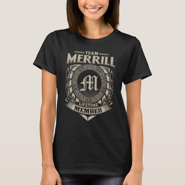 Team MERRILL Lifetime Member Surname MERRILL Famil T-Shirt (Front)