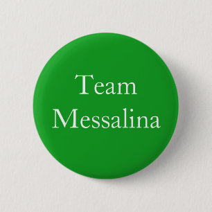 Team Messalina Roman Empress 6 Cm Round Badge