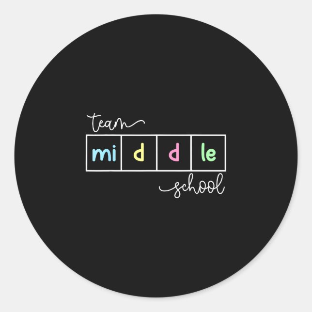 Team middle school squad middle school teacher classic round sticker (Front)