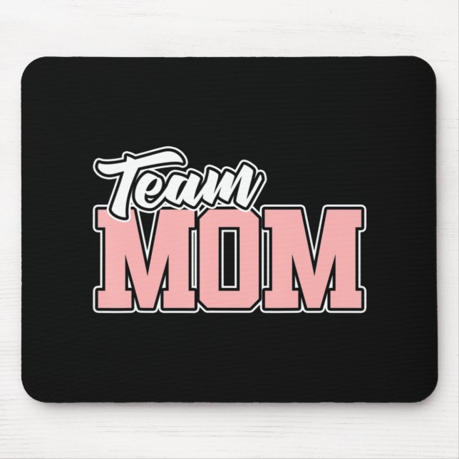 Team MOM T Baseball Softball Soccer Volleyball Foo Mouse Mat (Front)
