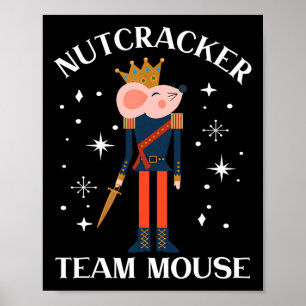 Team Mouse Nutcracker  Christmas Dance Fun Soldier Poster