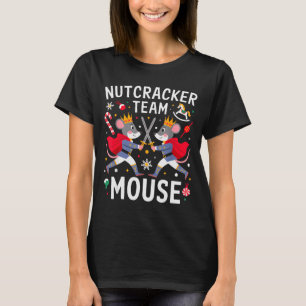 Team Mouse Nutcracker Shirt Christmas Dance Funny