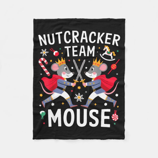 Team Mouse Nutcracker Shirt Christmas Dance Funny  Fleece Blanket (Front)