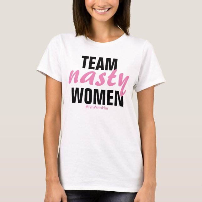 "Team Nasty Women" Tee (Front)