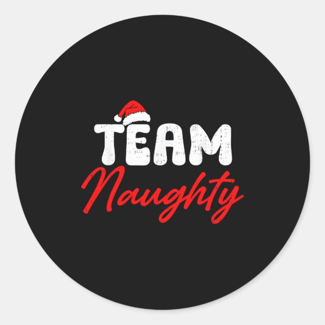 Team Naughty Funny Christmas Couple Matching Team  Classic Round Sticker (Front)