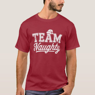 Team Naughty Funny Xmas Party Joke Humour Guys T-Shirt