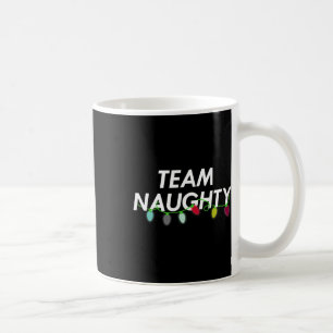 Team Naughty Nice Funny Holiday Christmas T Santa Coffee Mug