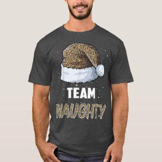 Team Naughty Santa leopard hat Pyjamas Family Xmas T-Shirt