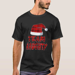 Team Naughty Santa Red Plaid Claus Christmas Pajam T-Shirt