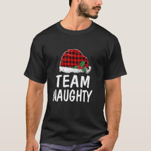 Team Naughty Santa Red Plaid Claus Christmas Pajam T-Shirt