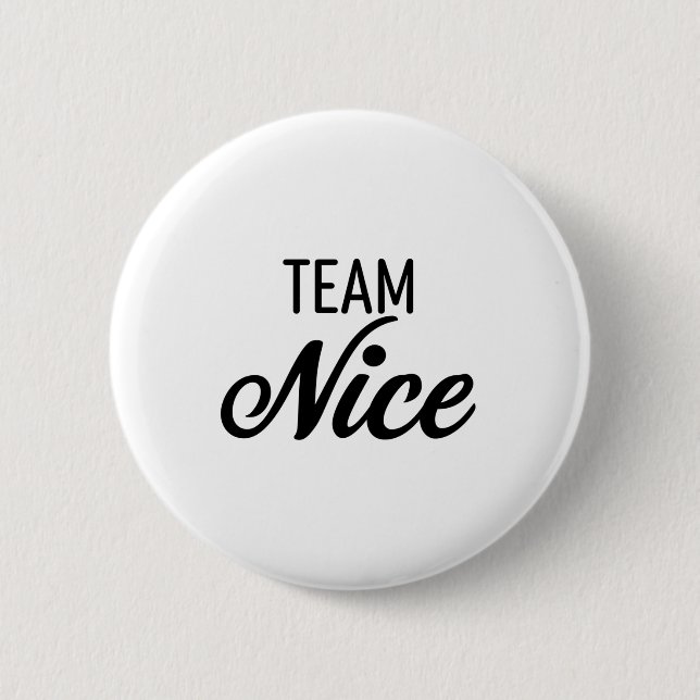 Team Nice 6 Cm Round Badge (Front)