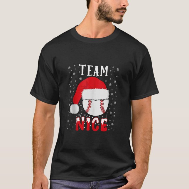 Team Nice Baseball Funny Boys Baseball Christmas T T-Shirt (Front)