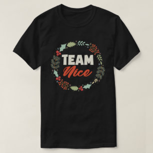 Team Nice Funny Matching Couples Christmas Gift T-Shirt