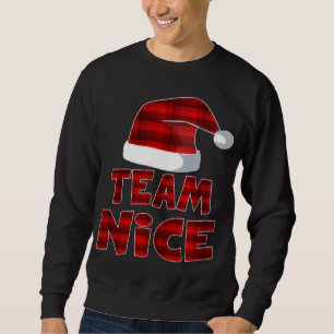 Team Nice Santa Red Plaid Claus Christmas Pajama F Sweatshirt